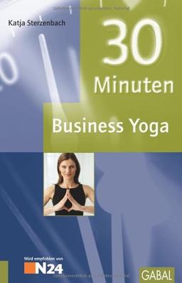 30 Minuten Business Yoga