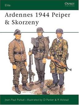 Ardennes 1944 Peiper & Skorzeny: Peiper and Skorzeny (Elite)