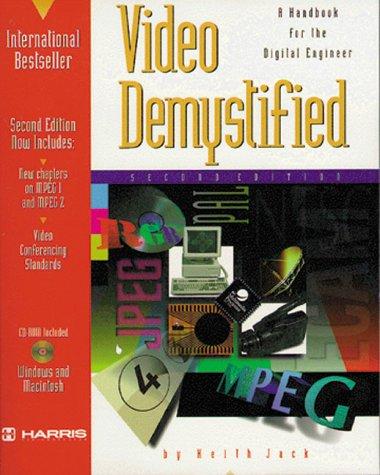 Video Demystified with CDROM: A Handbook for the Digital Engineer