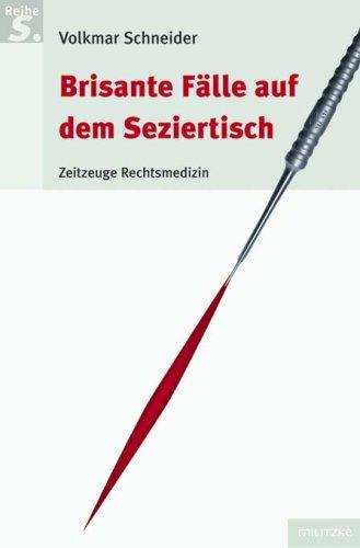 Brisante Fälle auf dem Seziertisch: Zeuge Rechtsmedizin