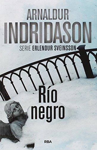 Rio negro: Serie Erlendur Sveinsson IX (Serie Negra, Band 9)