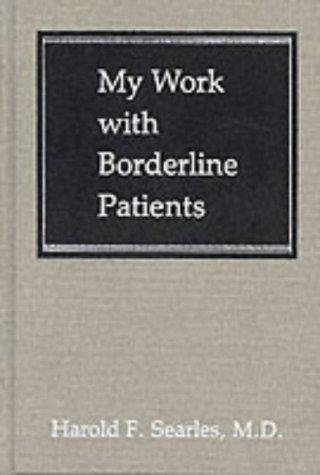 My Work with Borderline Patients