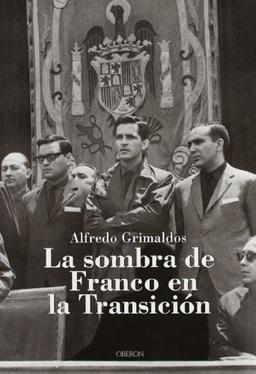 La sombra de Franco en la transición (Memoria)