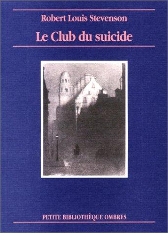 Les nouvelles mille et une nuits. Vol. 1. Le club du suicide