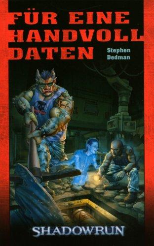 Für eine Handvoll Daten: Shadowrun-Roman