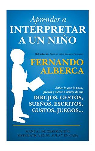 Aprender a interpretar a un niño (Padres y educadores)