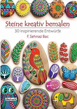 Steine kreativ bemalen: 30 inspirierende Entwürfe