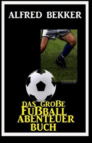 Das große Fußball Abenteuer Buch