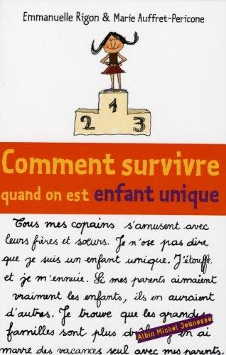 Comment survivre quand on est enfant unique