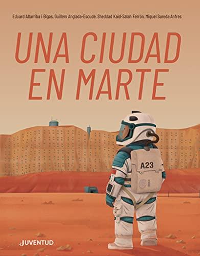 Una ciudad en Marte (ALBUMES ILUSTRADOS)