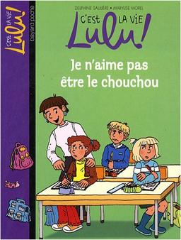 C'est la vie, Lulu !. Vol. 17. Je n'aime pas être le chouchou