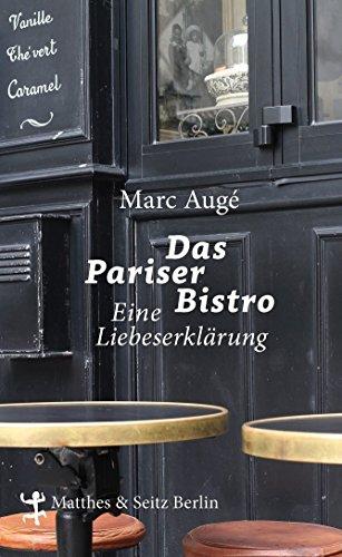 Das Pariser Bistro: Eine Liebeserklärung