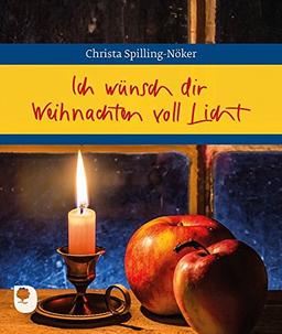 Ich wünsch dir Weihnachten voll Licht (Eschbacher Geschenkheft)