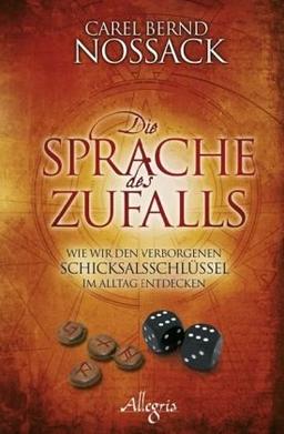 Die Sprache des Zufalls: Wie wir den verborgenen Schicksalsschlüssel im Alltag entdecken