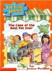 The Case of the Best Pet Ever (Jigsaw Jones Mystery, Band 22)