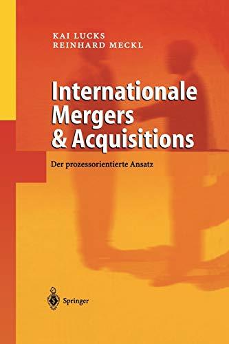 Internationale Mergers & Acquisitions: Der Prozessorientierte Ansatz