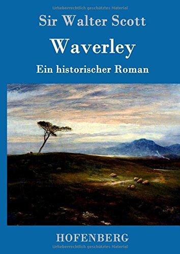 Waverley: oder  So war's vor sechzig Jahren