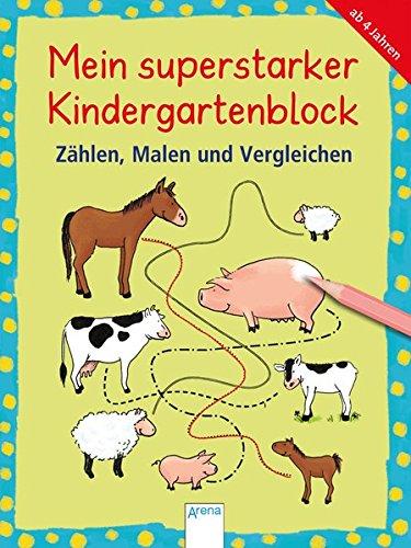 Mein superstarker Kindergartenblock. Zählen, Malen und Vergleichen