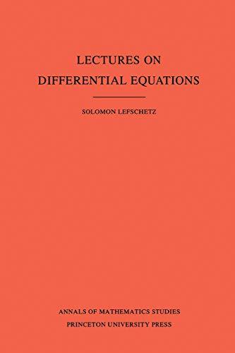 Lectures on Differential Equations. (AM-14), Volume 14 (Annals of Mathematics Studies)