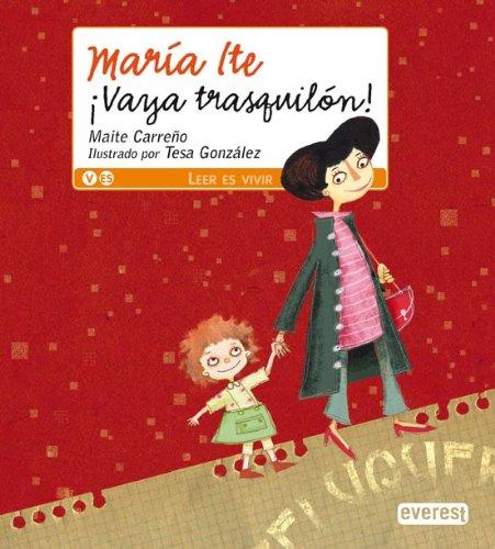 ¡Vaya trasquilón, María Ite! (Leer es vivir / María Ite)