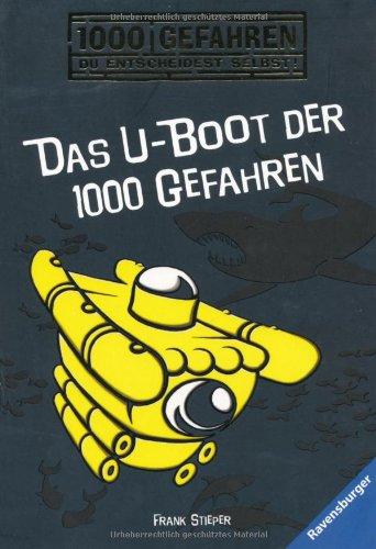 Das U-Boot der 1000 Gefahren