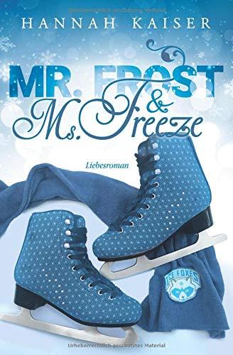 Mr. Frost & Ms. Freeze - Liebesroman