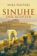 Sinuhe der Ägypter: Historischer Roman