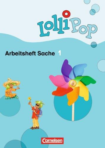 LolliPop Sache: 1. Schuljahr - Arbeitsheft Sache