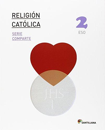 RELIGION CATOLICA SERIE COMPARTE 2 ESO