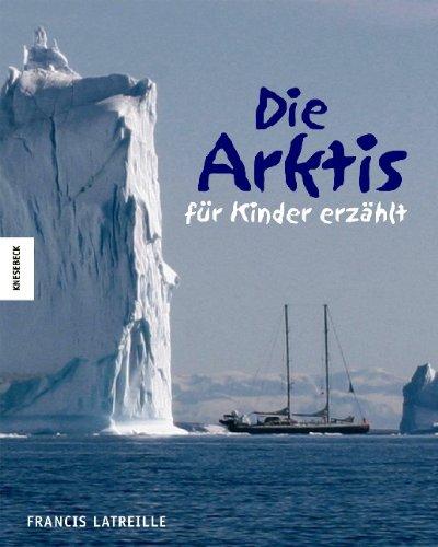 Die Arktis - für Kinder erzählt