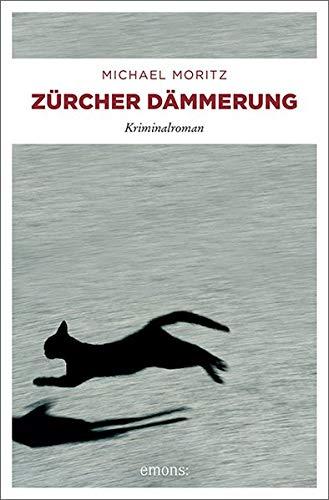 Zürcher Dämmerung: Kriminalroman