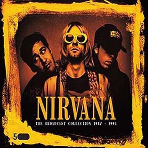 Nirvana: The Broadcast Collection 1987-1993 [CD]