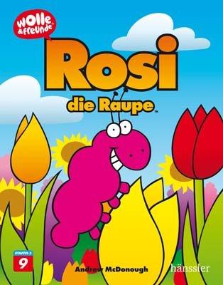 Rosi, die Raupe