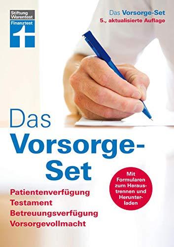 Das Vorsorge-Set: Patientenverfügung, Testament, Betreuungsverfügung, Vorsorgevollmacht