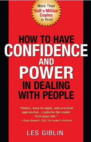 How to Have Confidence and Power in Dealing with People