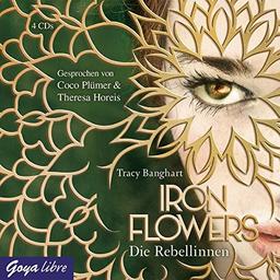 Iron Flowers. Die Rebellinnen