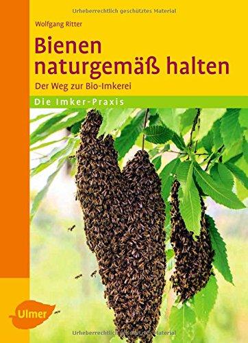 Bienen naturgemäß halten: Der Weg zur Bio-Imkerei