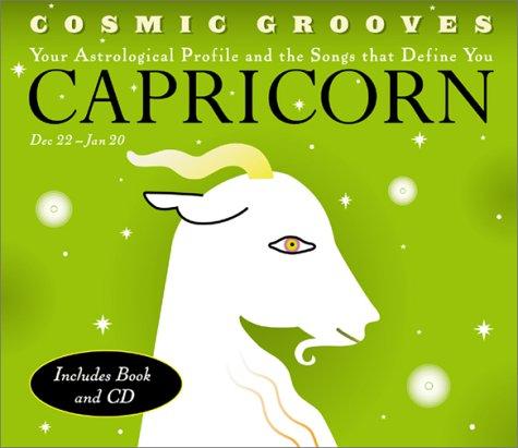 Cosmic Grooves-Capricorn: Your Astrological Profile and the Songs that Define You