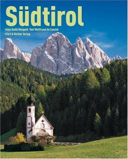 Südtirol. Eine Bildreise