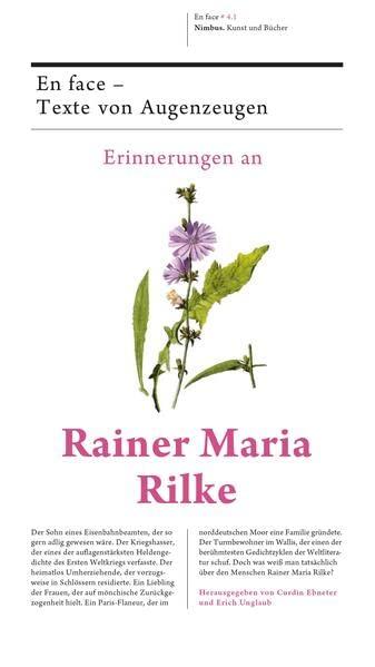 Erinnerungen an Rainer Maria Rilke: En face - Texte von Augenzeugen