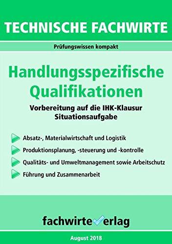 Technische Fachwirte: Handlungsspezifische Qualifikationen: Die Zusammenfassung