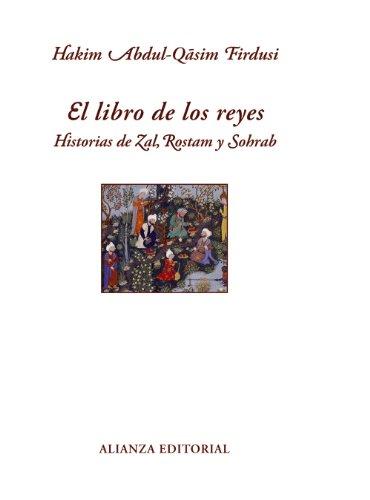 El libro de los reyes : historias de Zal, Rostam y Sohrab (Libros Singulares (LS))