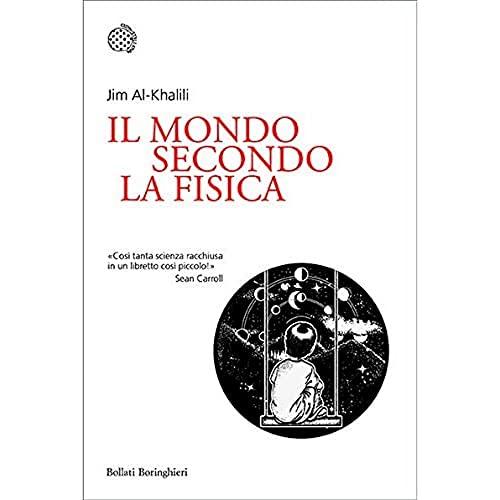 Il mondo secondo la fisica