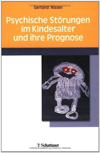 Psychische Störungen im Kindheitsalter und ihre Prognosen (AT)