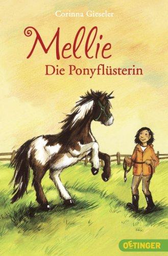 Mellie,  die Ponyflüsterin