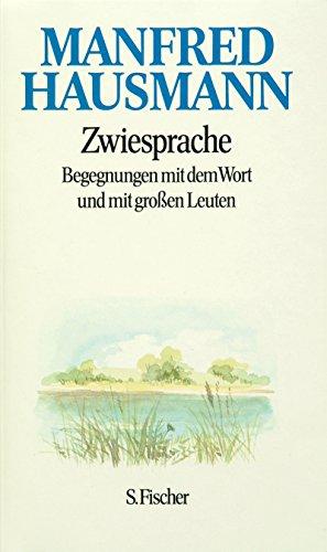 Nachdichtungen und Betrachtungen in vier Bänden: Los des Lebens / Zwischen Schlaf und Traum / Wege und Umwege / Zwiesprache: Begegnungen mit mit dem Wort und mit grossen Leuten