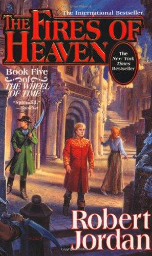 The Fires of Heaven. Wheel of Time, Book 5