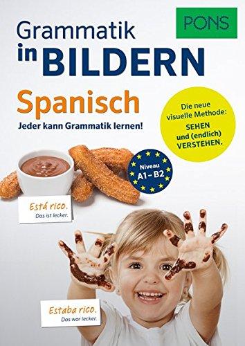 PONS Grammatik in Bildern Spanisch: Jeder kann Grammatik lernen!