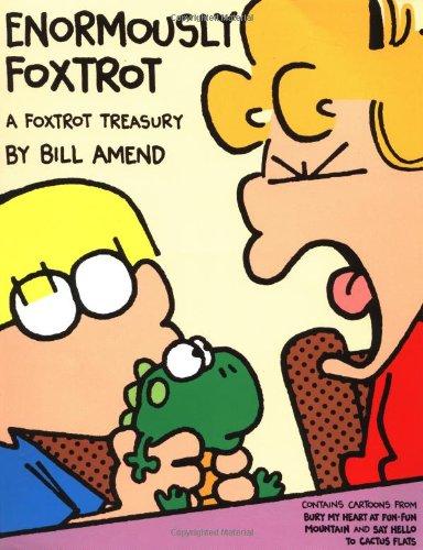 Enormously FoxTrot: A Foxtrot Treasury