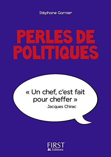 Perles de politiques : perles & lapsus de la Ve République